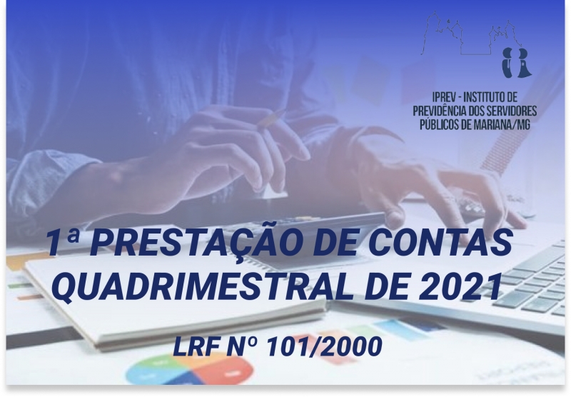 1ª PRESTAÇÃO DE CONTAS QUADRIMESTRAL DE 2021