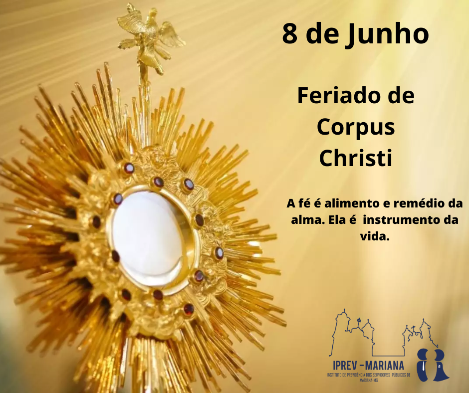 8 de Junho, feriado de Corpus Christi!