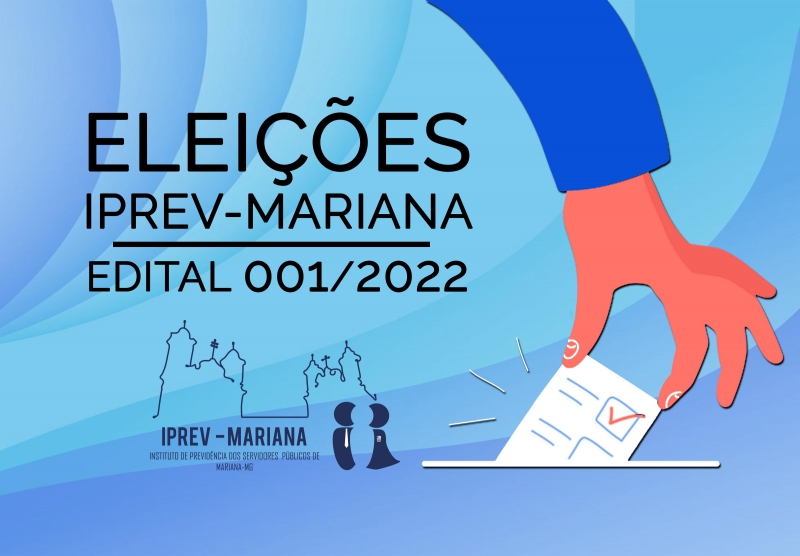 Eleições Iprev Mariana 2022 – Edital 001/2022