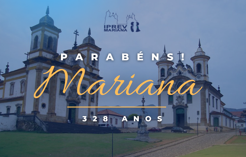 Mariana completa 328 anos