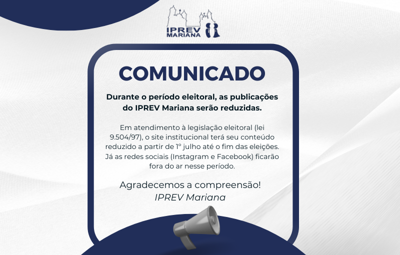 Publicações do IPREV Mariana serão reduzidas no período eleitoral