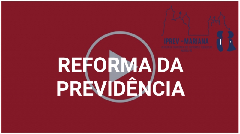Saiba mais sobre a Reforma da Previdência