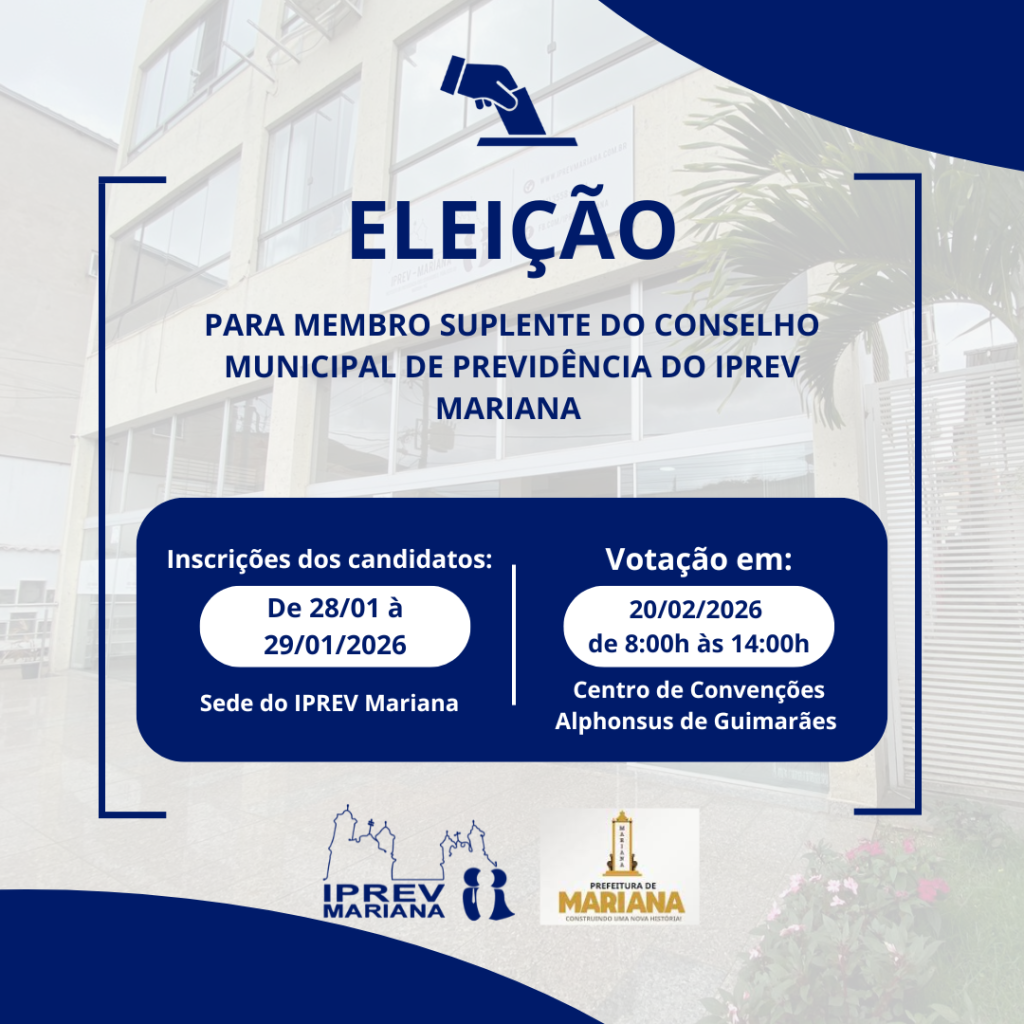 Edital de convocação para membro suplente do Conselho Municipal de Previdência do IPREV Mariana